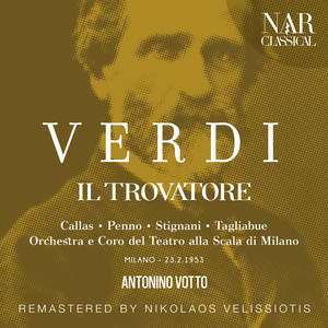 Orchestra del Teatro alla Scala di Milano&Antonino Votto&Maria Callas《"Di tale amor" (Leonora)》[MP3_LRC]