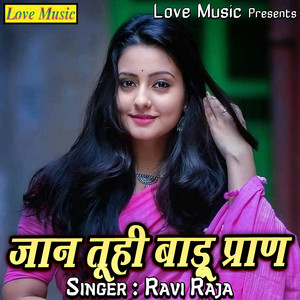 Ravi Raja - Jaan Tuhi Badu Pran