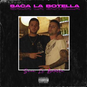 GESE&Decaramelo《Saca la botella (feat. Decaramelo)》[MP3_LRC]