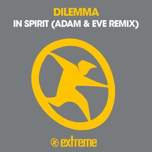 Dilemma《In Spirit(Adam & Eve Remix)》[MP3_LRC]