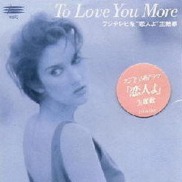 Céline Dion - To Love You More