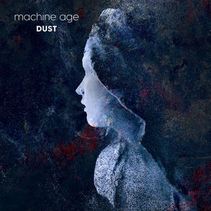 Machine Age《Dust》[MP3_LRC]