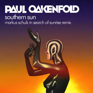 Paul Oakenfold&Carla Werner&Markus Schulz《Southern Sun(Markus Schulz In Search Of Sunrise Remix)》[MP3_LRC]