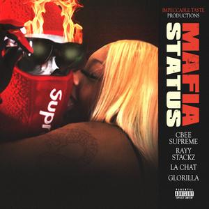 DJ CBee Supreme&Rayy Stackz&La Chat&GloRilla《Mafia STATUS(feat. RAYY STACKZ, LA CHAT & GLORILLA)(Explicit)》[MP3_LRC]