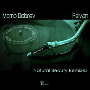 Momo Dobrev&Reivan《Natural Beauty(Iliyan Remix)》[MP3_LRC]