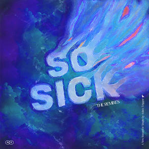 Adam Trigger&FAAB《So Sick(Maikko Remix)》[MP3_LRC]