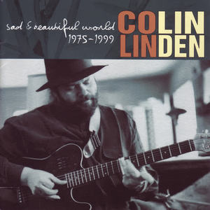 Colin Linden - Just Like I Treat You