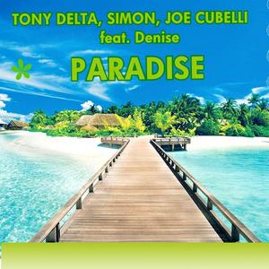 Denise&Tony Delta&Joe Cubelli&Simon《Paradise(Short Mix)》[MP3_LRC]