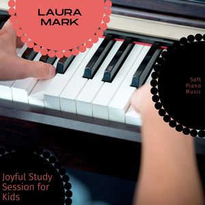 Laura Mark《Kids Joyful Melody (Solo Piano Minor)(Original Mix)》[MP3_LRC]