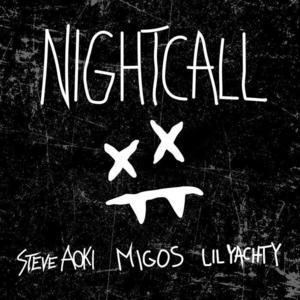 Steve Aoki&Lil Yachty&Migos《Night Call》[MP3_LRC]