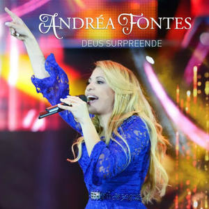 Andréa Fontes&Marcos Elias - Deus Surpreende