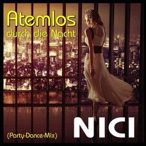NICI - Atemlos durch die Nacht