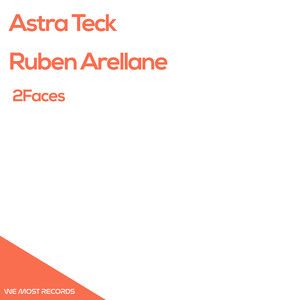 Astra Teck&Ruben Arellanes《2Faces(Original Mix)》[MP3_LRC]