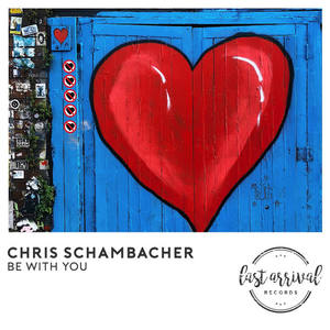 Chris Schambacher《Be With You(Original Mix)》[MP3_LRC]