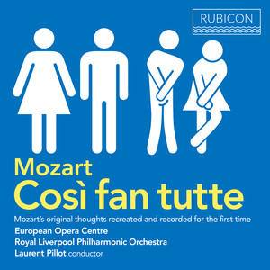 Royal Liverpool Philharmonic Orchestra&Laurent Pillot&European Opera Centre&Alexander Sprague&Biagio Pizzuti&Francesco Vultaggio&Nazan Fikret&Héloise Mas&Hamida Kristoffersen《Così fan tutte, K. 588, Act 2: Finale "Come par che qui prometta tutto gioia e tutto amore" (Fiordiligi, Dorabella, Ferrando, Guglielmo, Don Alfonso, Despina)》[MP3_LRC]