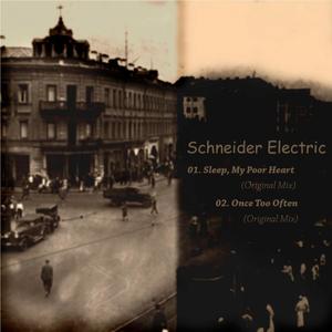 Schneider Electric《Sleep. My Poor Heart(Original Mix)》[MP3_LRC]