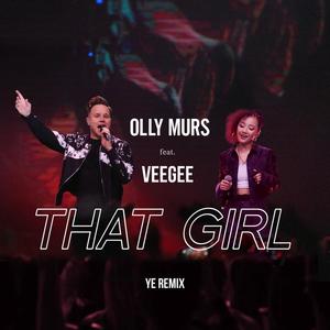 Olly Murs&Veegee徐若侨《That Girl(Ye Remix)》[MP3_LRC]