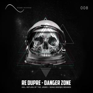 Re Dupre《Danger Zone(Original Mix)》[MP3_LRC]