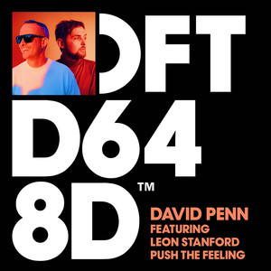 David Penn&Leon Stanford《Push The Feeling (feat. Leon Stanford)(Extended Mix)》[MP3_LRC]