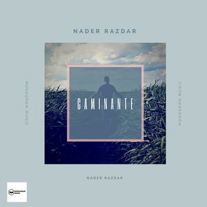 Nader Razdar《Caminante》[MP3_LRC]