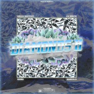 HELLASKETCHY&Lil Wintr&SHIRO&Marcelo - Diamonds(feat. IISHIRO, Lil Wintr & HELLASKETCHY)