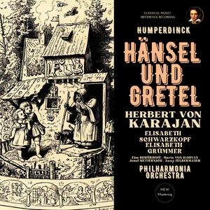 Herbert von Karajan&Elisabeth Schwarzkopf&Elisabeth Grümmer《Lied des Sandmanns. "Der kleine Sandman bin ich" (Sandmann, Hänsel, Gretel)(2024 Remastered, London 1953)》[MP3_LRC]