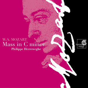 Christiane Oelze&Jennifer Larmore&Scot Weir&La Chapelle Royale&Philippe Herreweghe《Mass in C Minor, K. 427: VII. Quoniam》[MP3_LRC]