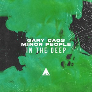 Gary Caos&Minor People《In the Deep(Original Mix)》[MP3_LRC]