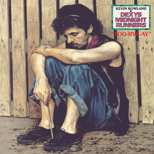 Dexys Midnight Runners&Kevin Rowland《T.S.O.P.》[MP3_LRC]