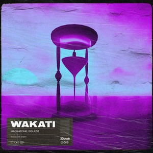 Hackatone&Idd Aziz《Wakati》[MP3_LRC]