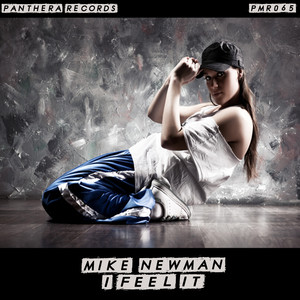 Mike Newman《I Feel It》[MP3_LRC]