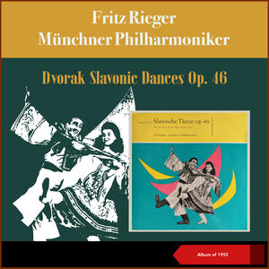 Fritz Rieger&Münchner Philharmoniker《Slavonic Dance Op.46, No. 1 in C Major》[MP3_LRC]