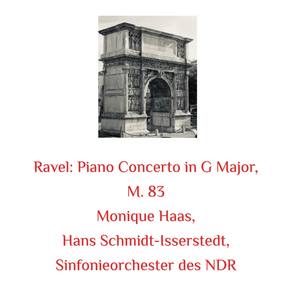 Sinfonieorchester des NDR&Hans Schmidt-Isserstedt&Monique Haas《Piano Concerto in G Major, M. 83- III. Presto》[MP3_LRC]