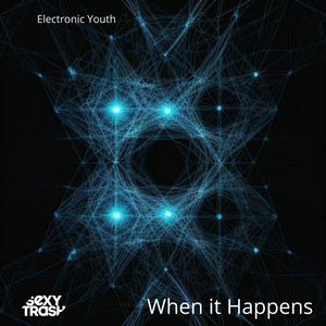 Electronic Youth《When It Happens》[MP3_LRC]