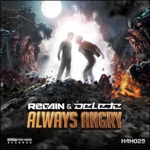 Regain&DELeTE《Always Angry》[MP3_LRC]