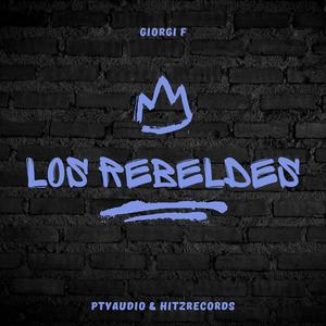 Giorgi F&Jorge Antonio Famiglietti - Los Rebeldes (Monaco Riddim)