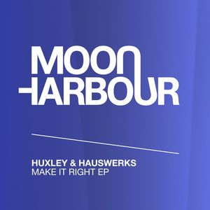 Huxley&Hauswerks《Make It Right》[MP3_LRC]