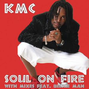 KMC&Beenie Man《Soul On Fire(Drum Majorz Radio Edit)》[MP3_LRC]