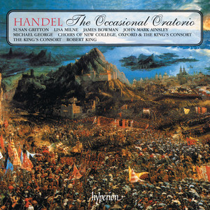 The King's Consort&Robert King《Handel: The Occasional Oratorio, HWV 62, Act I: No. 1, Overture: d. Marche》[MP3_LRC]