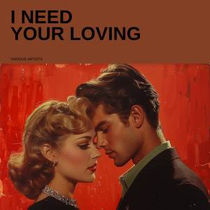 Don Gardner&Dee Dee Ford《I Need Your Loving》[MP3_LRC]