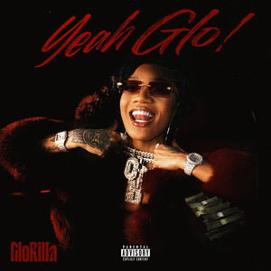 GloRilla《Yeah Glo!(Explicit)》[MP3_LRC]