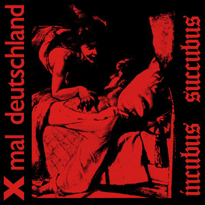 Xmal Deutschland《Incubus Succubus》[MP3_LRC]