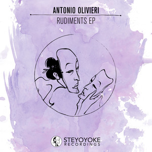 Antonio Olivieri《Rudiments(Original Mix)》[MP3_LRC]