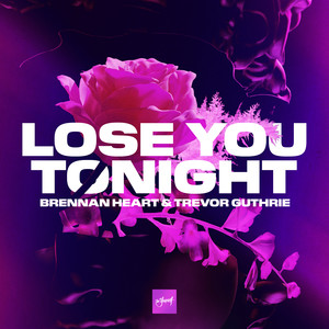 Brennan Heart&Trevor Guthrie《Lose You Tonight(ZEXTONE Remix)》[MP3_LRC]