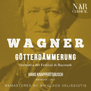 Hans Knappertsbusch&Orchestra del Festival Di Bayreuth《"Scena terza" (Gutrune)》[MP3_LRC]