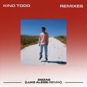 Kino Todo&Luke Alessi《Zigzag》[MP3_LRC]