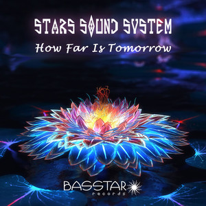 Stars Sound System - How Far Is Tomorrow