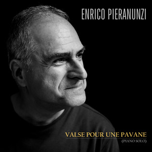 Enrico Pieranunzi《Valse pour une pavane(Piano solo)》[MP3_LRC]