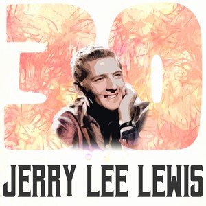 Jerry Lee Lewis《Sweet Little Sixteen(Remastered 2014)》[MP3_LRC]