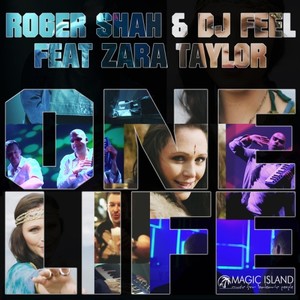 Roger Shah&DJ Feel&Zara Taylor《One Life(Instrumental Mix)》[MP3_LRC]